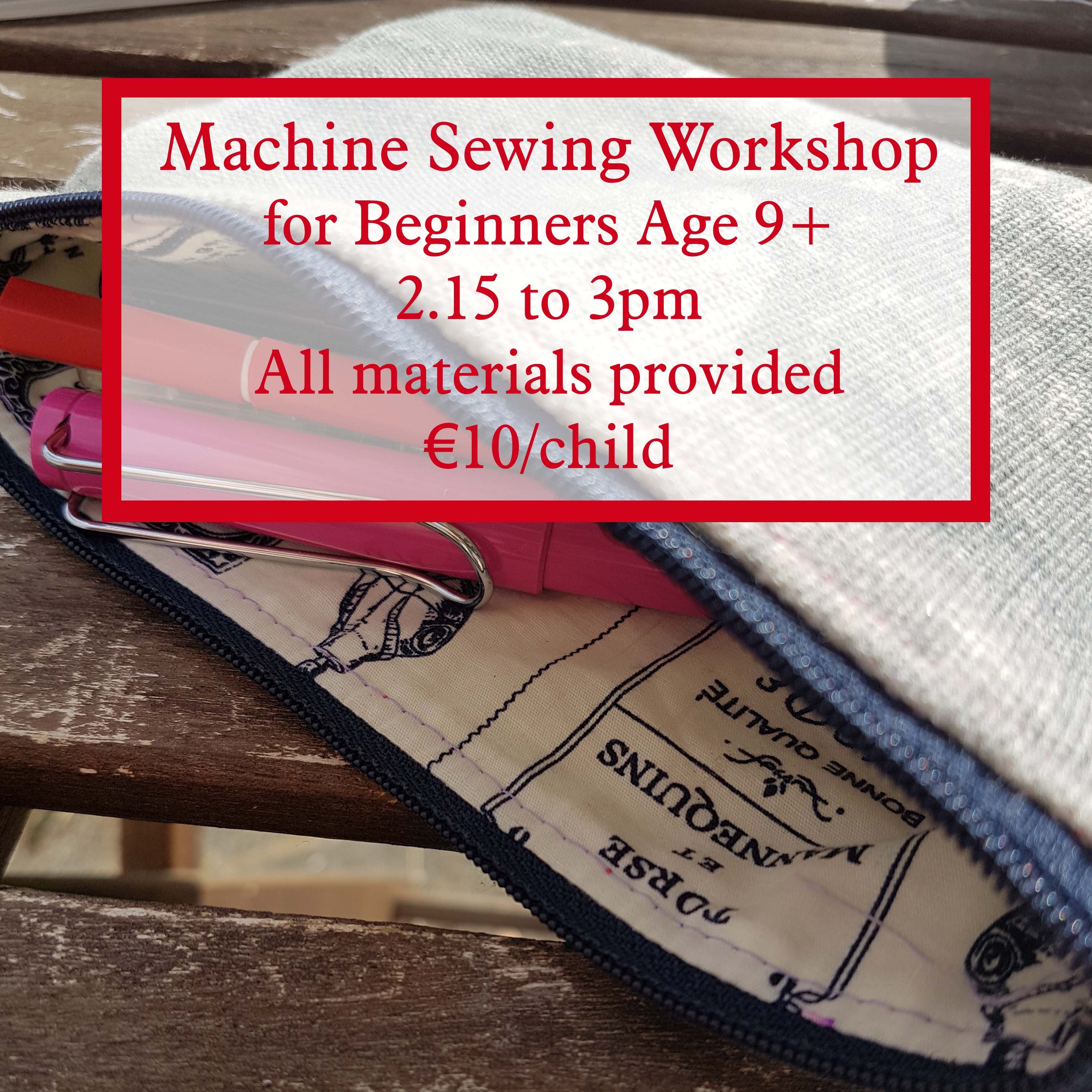 machine sewing workshop for beginners age 9 and up