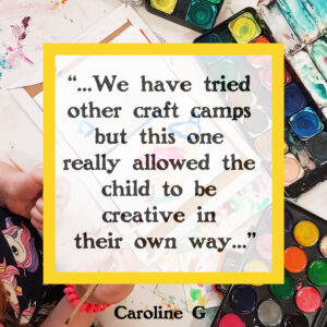 We have tried other craft camps but this one really allowed the child to be creative in their own way