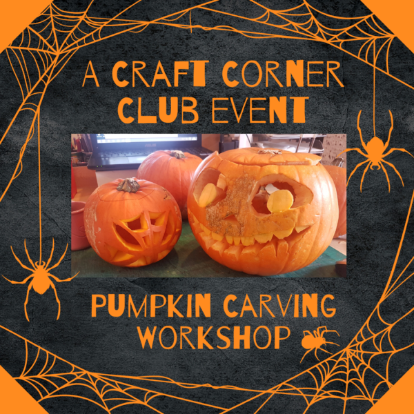 Craft Corner Club Halloween Workshop 2022