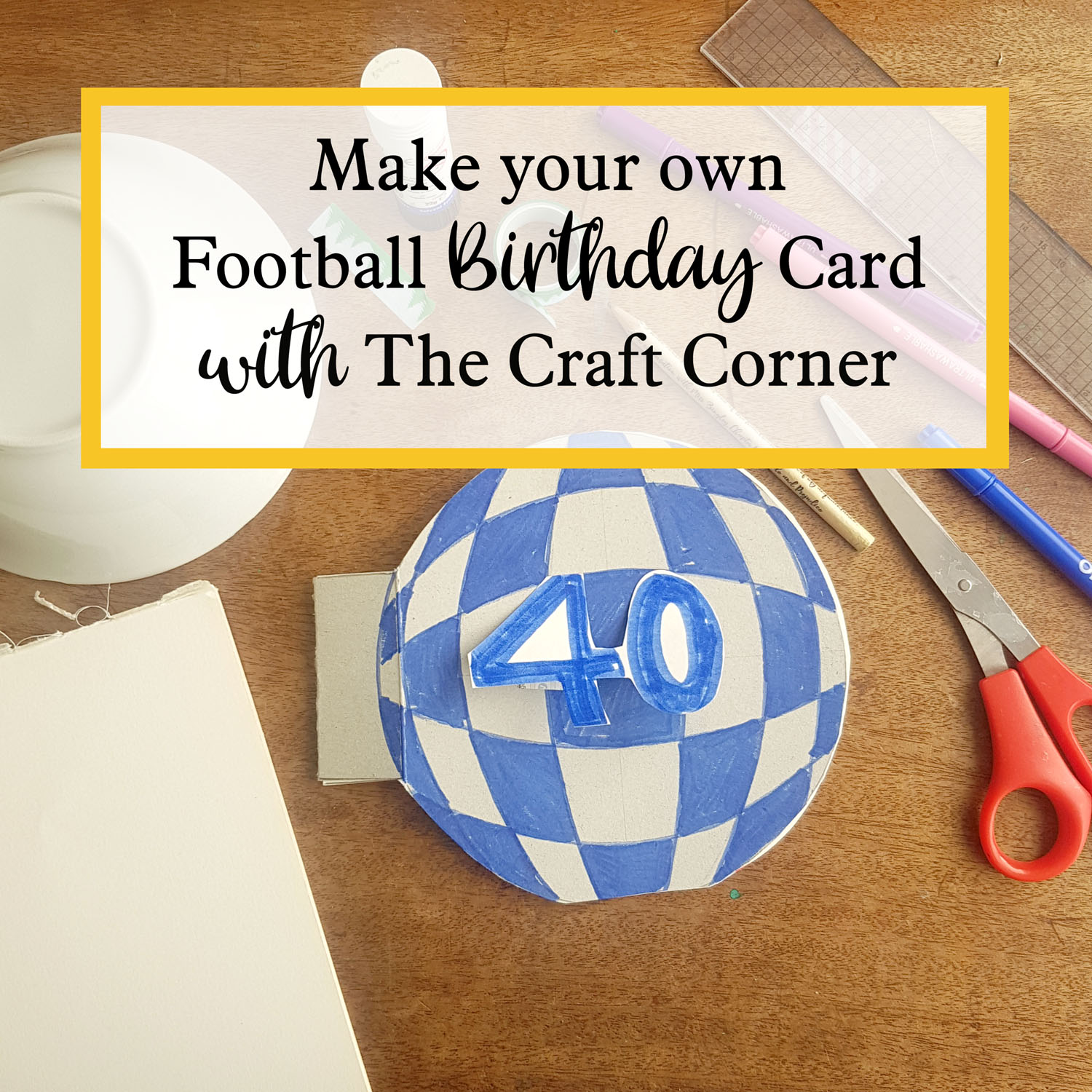 a football birthday card the craft corner arts and craft for all